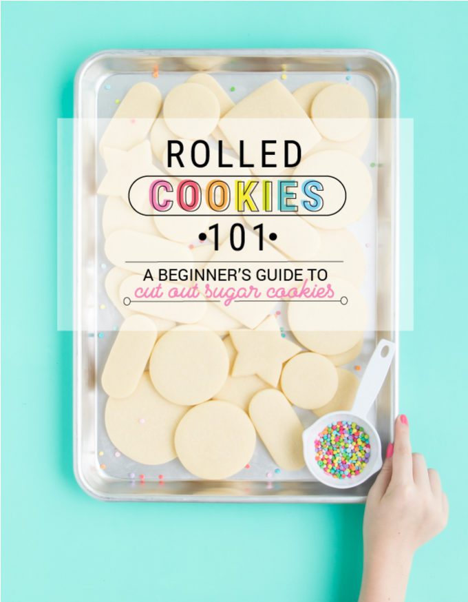 Cut Out Sugar Cookies (Vanilla!) - Rolled Cookies 101