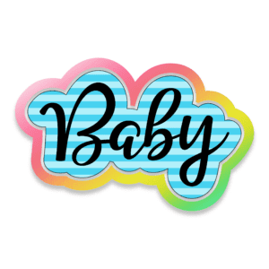 Digital image of a cookie cutter that says baby.