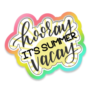 Hooray Its Summer Vacy Cookie Cutter 3D download