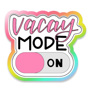 Vacay Mode On Cookie Cutter 3D Download