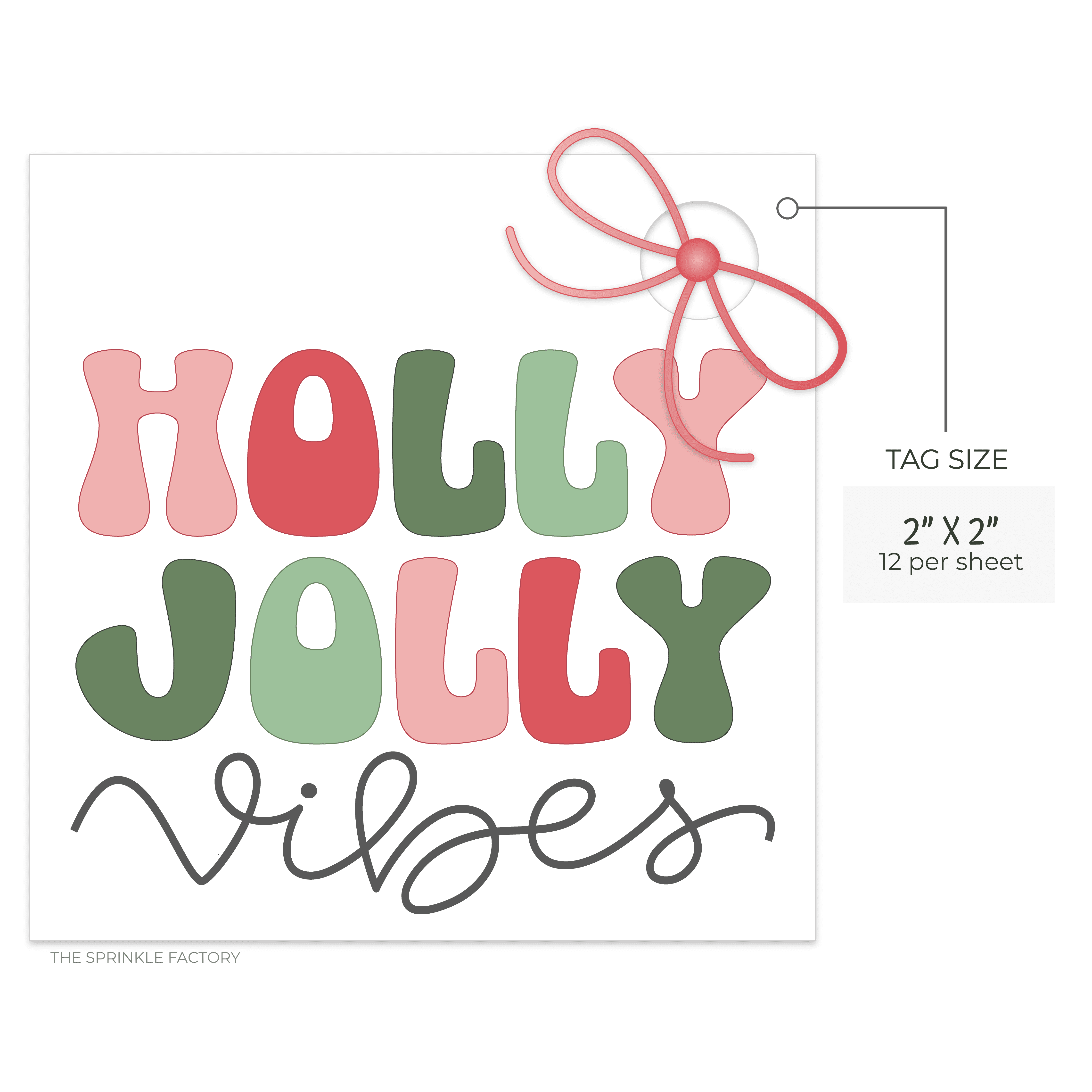 Image of a digital white tag that read Holly Jolly Vibes with a red bow at the top.