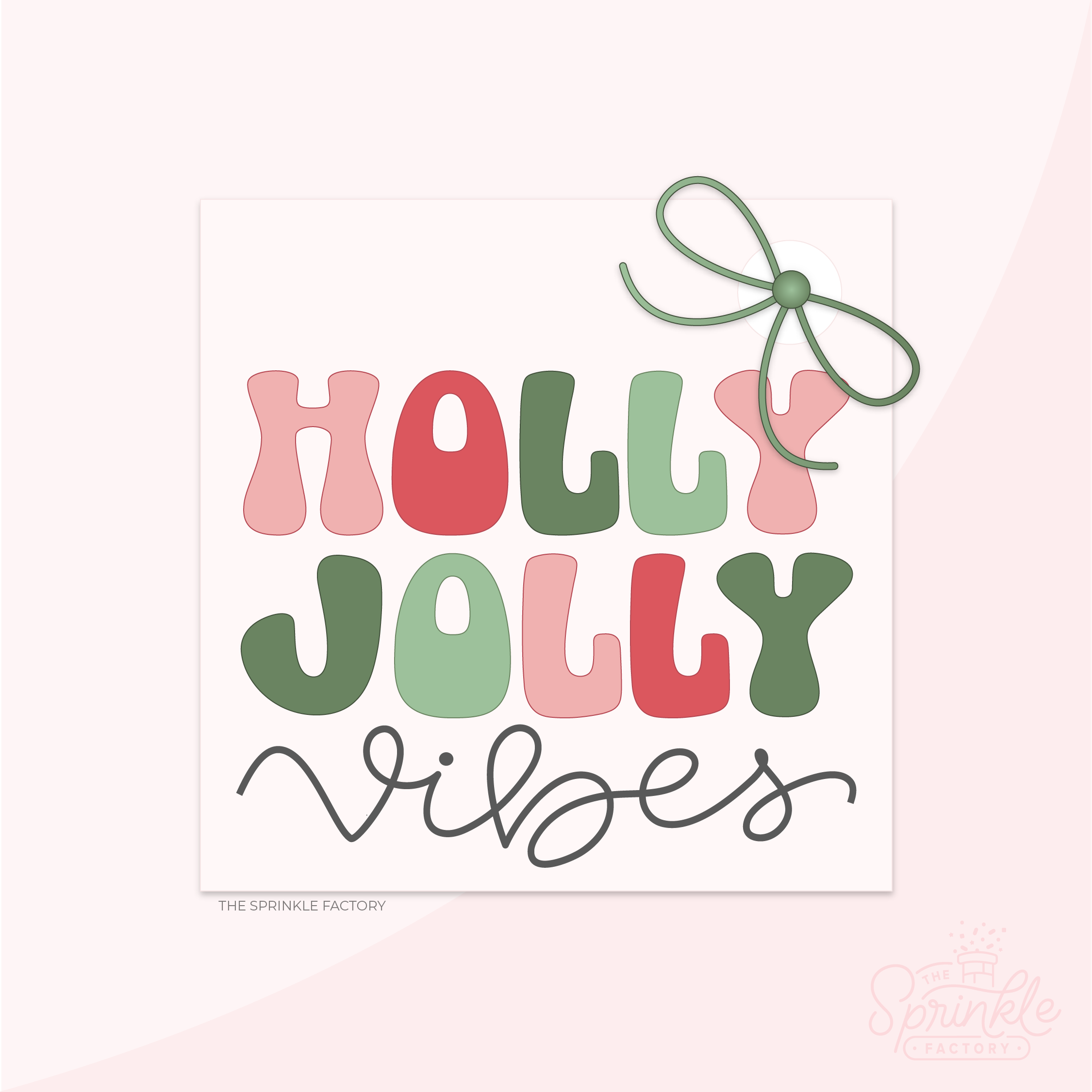 Image of a digital pink tag that read Holly Jolly Vibes with a green bow at the top.
