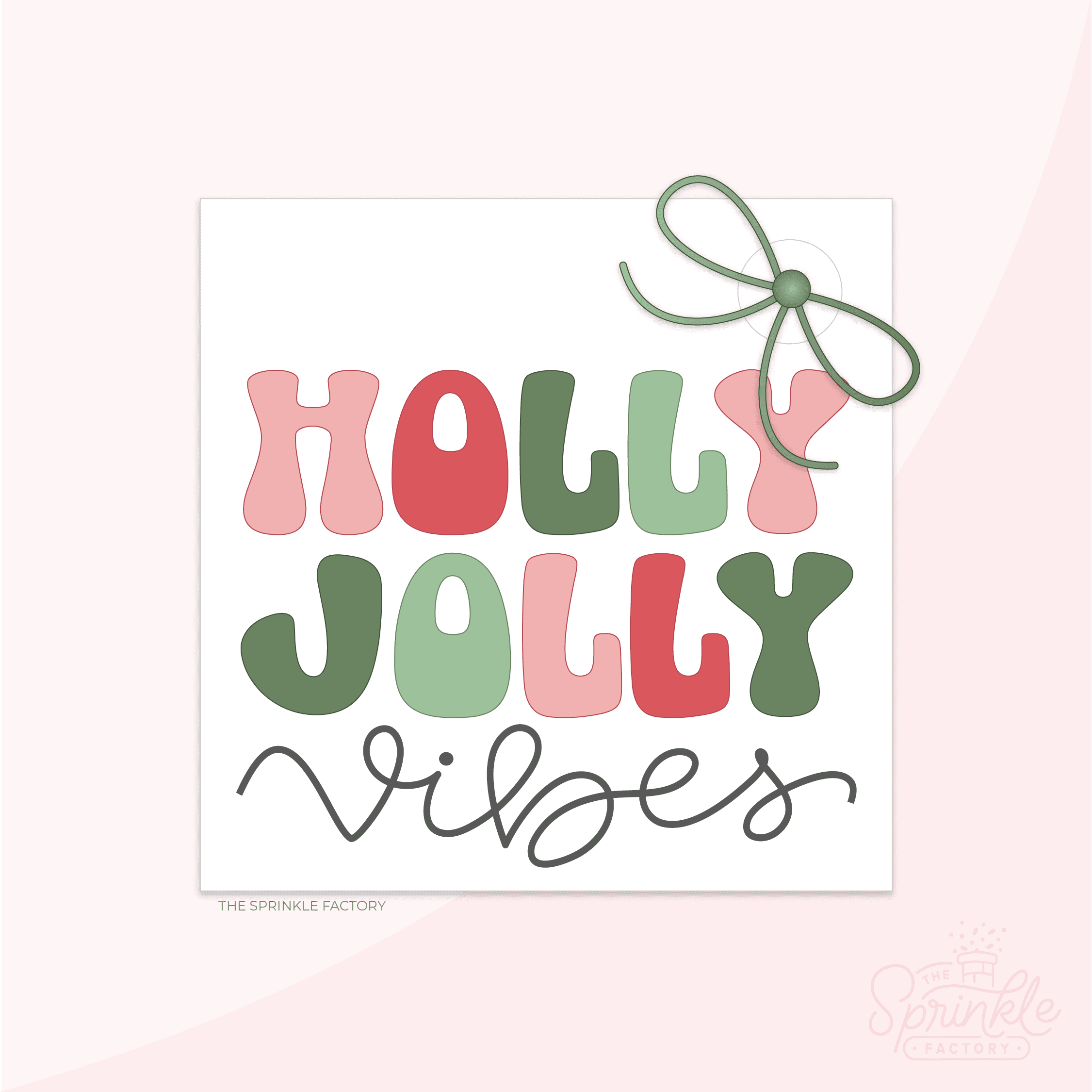 Image of a digital white tag that read Holly Jolly Vibes with a red bow at the top.