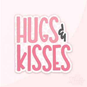 Clipart of the words HUGS (in pink) & (in black) and KISSES under (in dark pink) all on top of a light pink offset background with pink hearts.