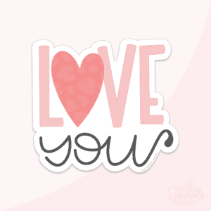 Clipart of the words LOVE pink with the O being a red heart and the word you in cursive letters below in black.