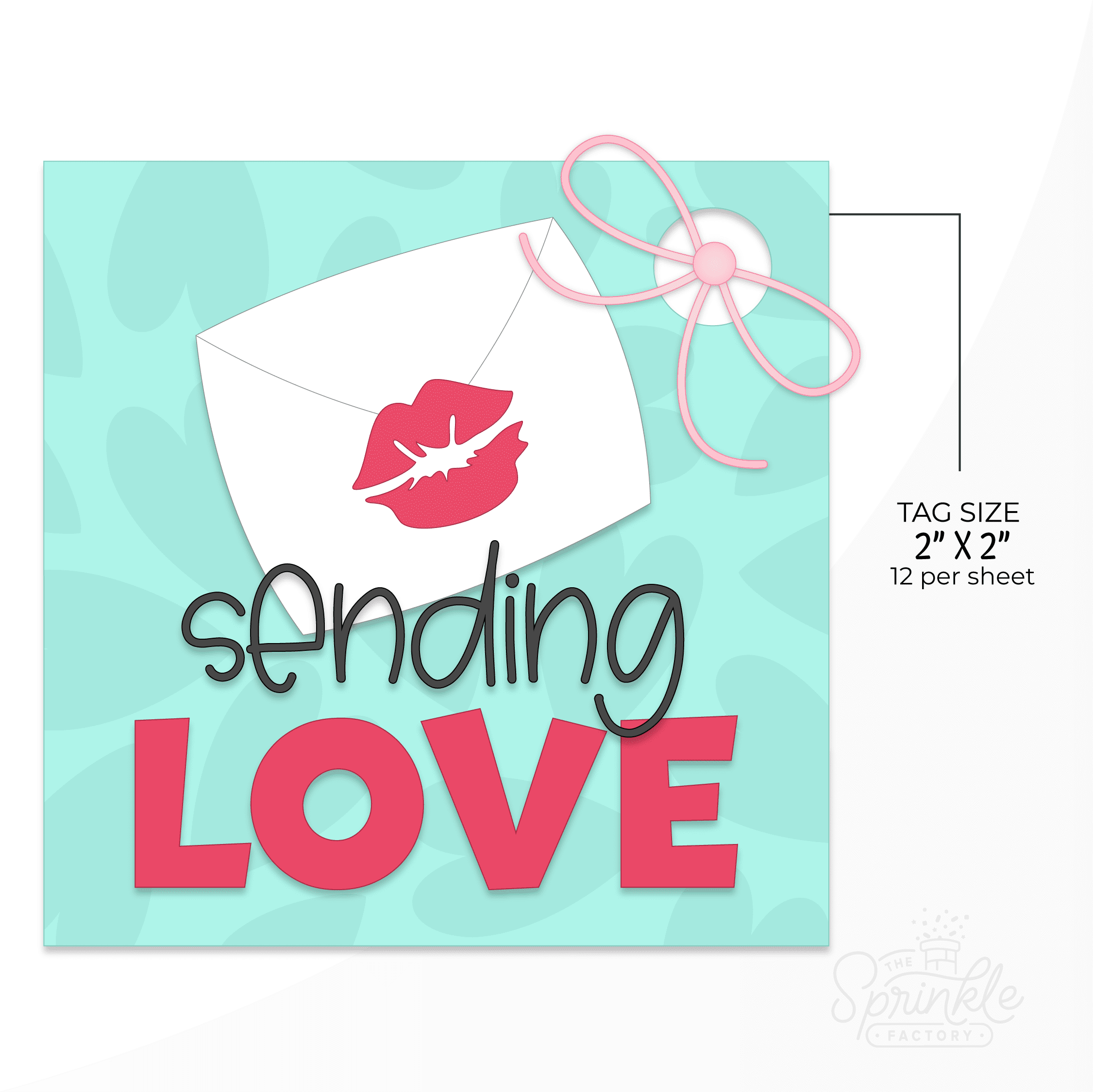 Clipart of a mint green square tag with a hole for a pink bow with pale green hearts on the background of the tag with a white envelope in the middle with a red kiss on it and text being that says sending in black and LOVE in red with size guide.