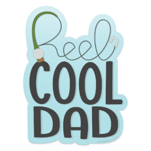 Clipart of the words REEL COOL DAD. The R looks like a fishing rod with the rest of the word made out of black line with a hook. COOL DAD is in black block lettering with everything on top of a blue background.