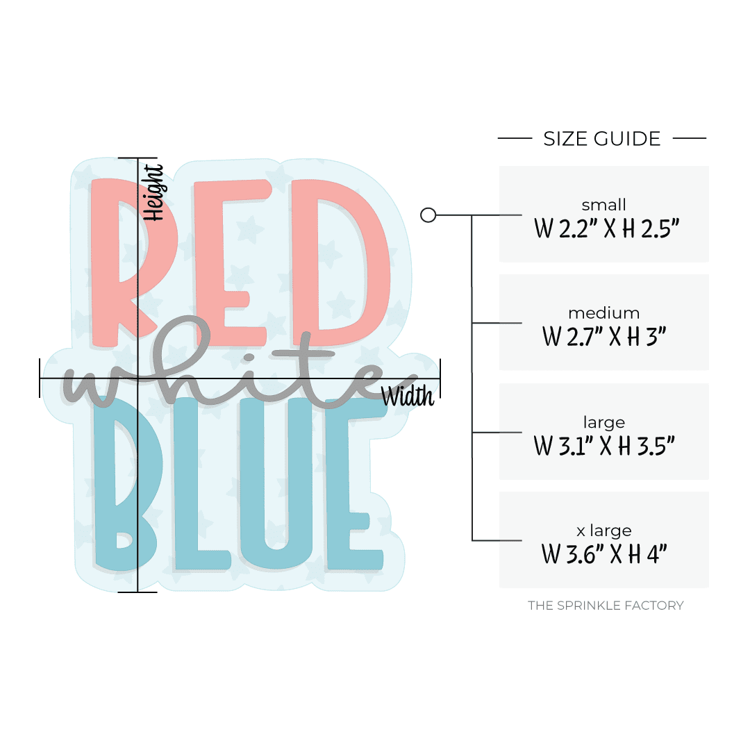 Clipart or the words RED (in red) white (in cursive black letters) and BLUE (in blue) stacked vertically with an offset light blue background with stars with size guide.