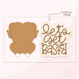 Clipart of a brown cooked turkey with another image beside it that says "let's get basted" in brown text with an offset beige background with a light turkey let print on it.