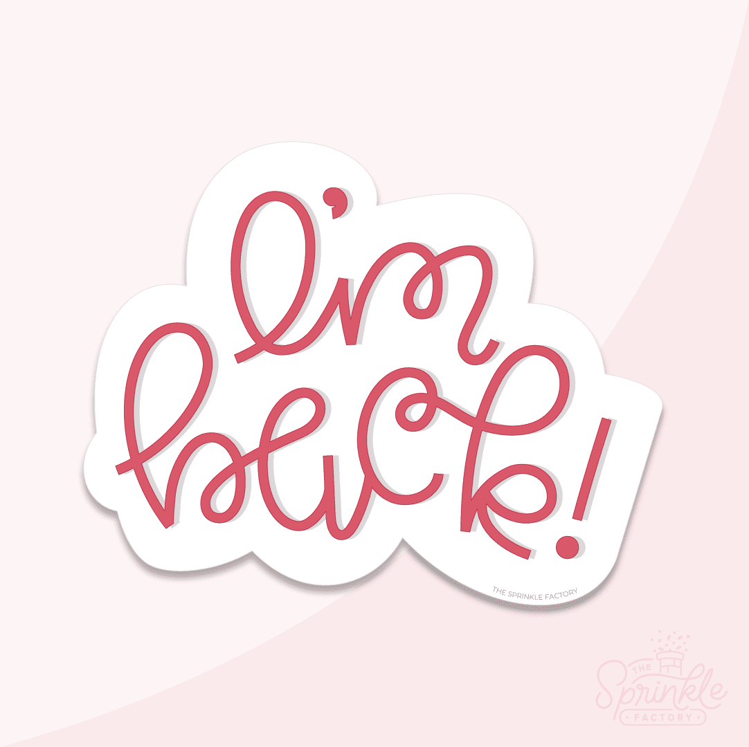 Clipart of cursive text in red that says i'm back! all in lower case.