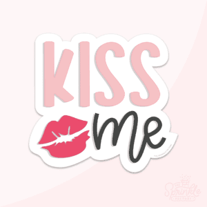 Digital image of the words KISS me in pink capital letters above red lips and the word me in black cursive lower case letters.