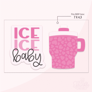 Clipart of the words ICE (light pink) ICE (dark pink) baby (black cursive) stacked in front of an offset light pink background with a pink stanley tumbler with a pink heart print.
