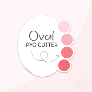 A graphic image of an oval PYO cutter on a pink background.