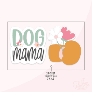 A graphic image of a dog paw holding flowers with dog mama beside it on a pink background.
